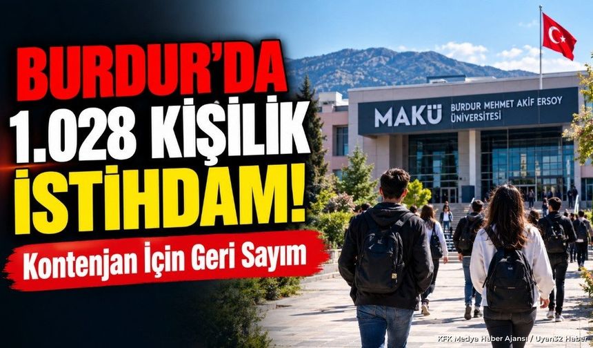 Burdur’da İŞKUR Fırsatı! 1.028 Kişilik Kontenjan İçin Geri Sayım