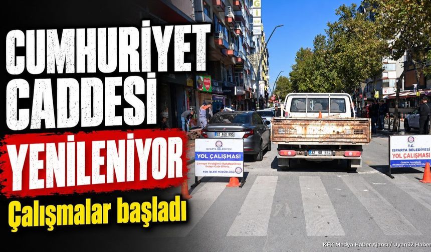 CUMHURİYET CADDESİ YENİLENİYOR