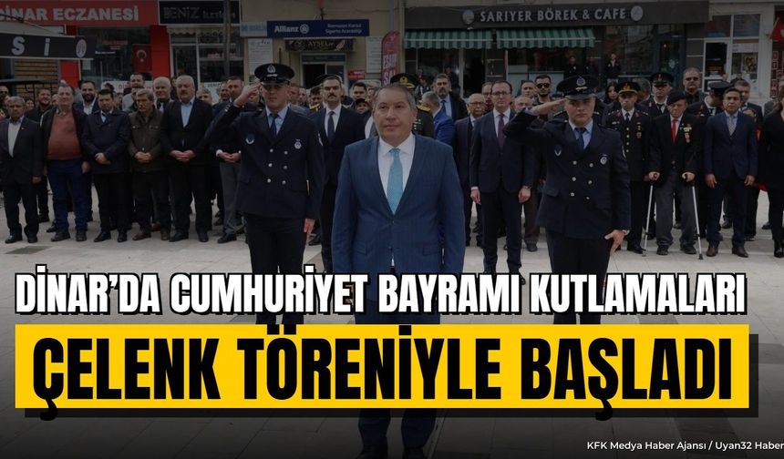 Dinar’da Cumhuriyet Bayramı Kutlamaları Başladı