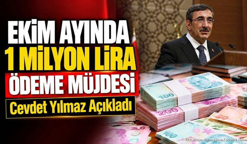 EKİM AYINDA 1 MİLYON ÖDEME!