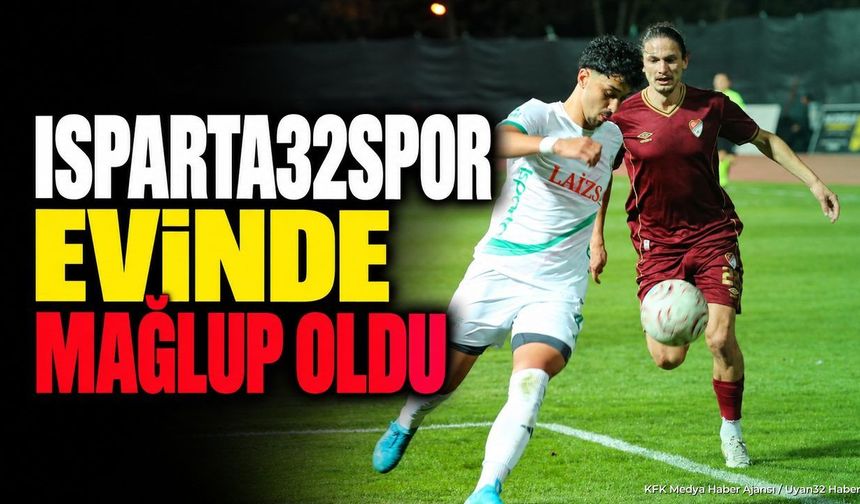 ISPARTA32SPOR MAĞLUP