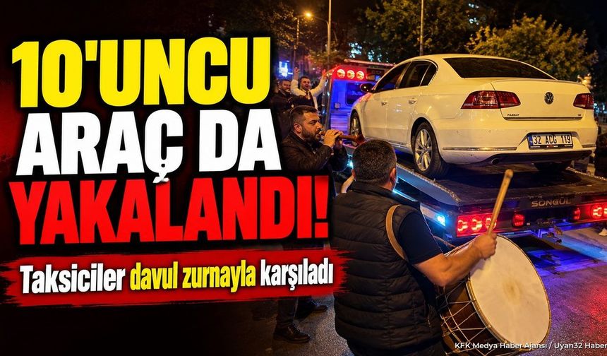 10'UNCU ARAÇ DA YAKALANDI!