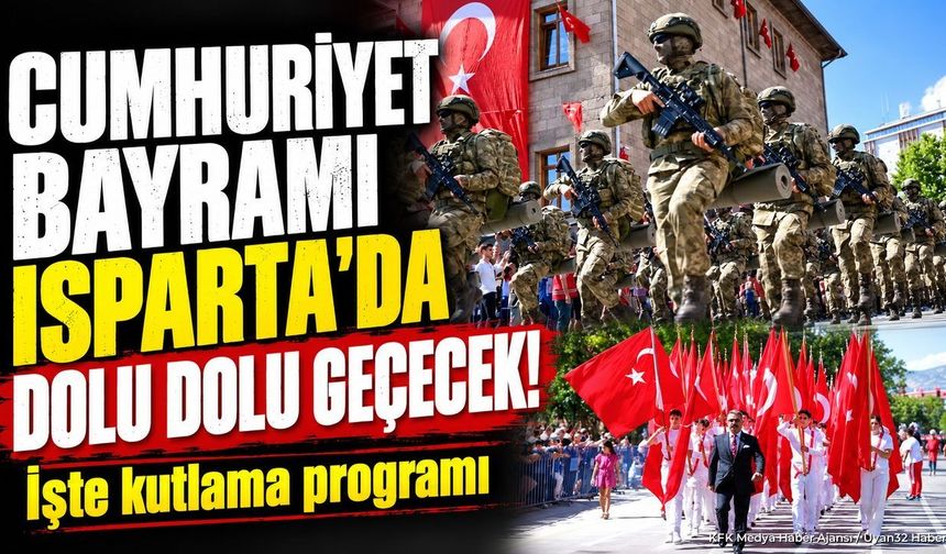 ISPARTA'DA CUMHURİYET COŞKUSU