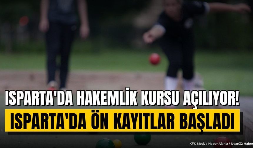 ISPARTA'DA HAKEMLİK KURSU AÇILIYOR!