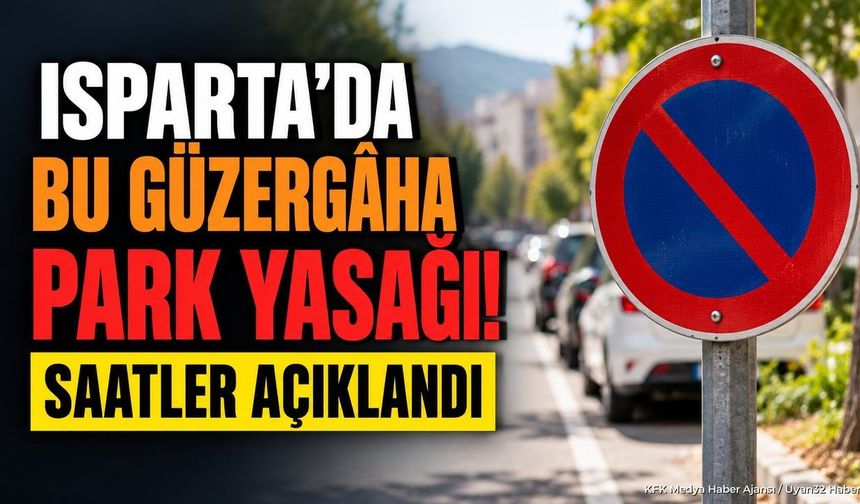 ISPARTA'DA PARK YASAĞI