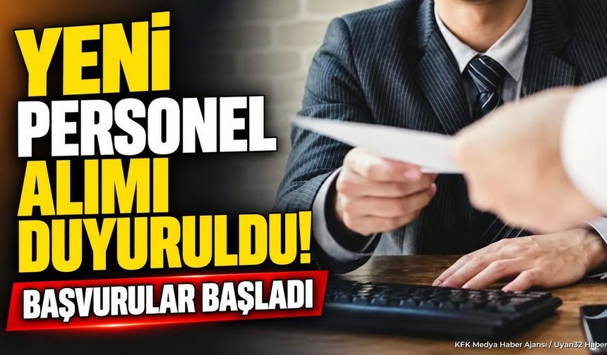 PERSONEL ALIMI YAPILACAK