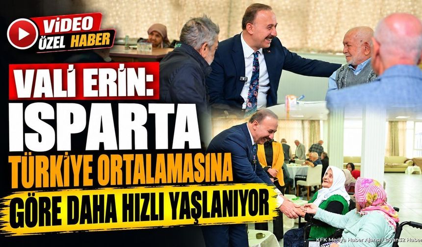 ISPARTA'DA NÜFUS ALARMI VERİLDİ!