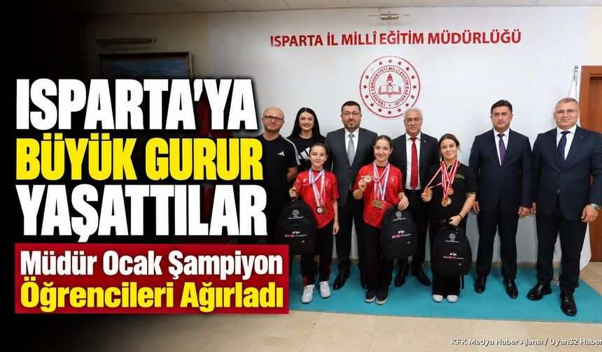 ŞAMPİYONLARDAN ISPARTA'DA GURURLANDIRAN ZİYARET