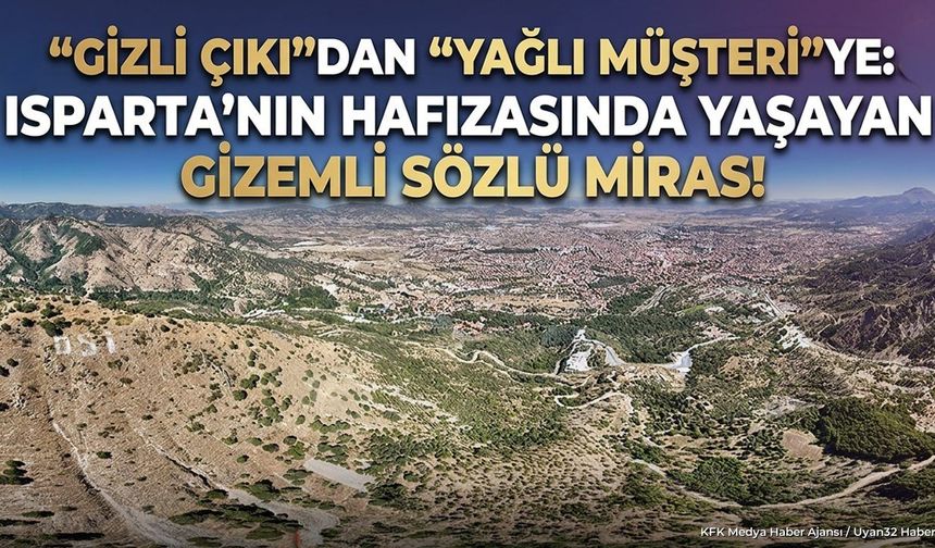 ISPARTA'NIN UNUTULMAZ YÖRESEL DEYİMLERİ