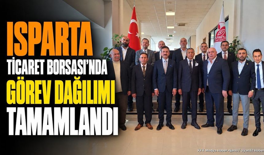 ISPARTA TİCARET BORSASI GÖREV DAĞILIMI
