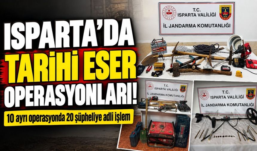 ISPARTA'DA TARİHİ ESER BASKINI!