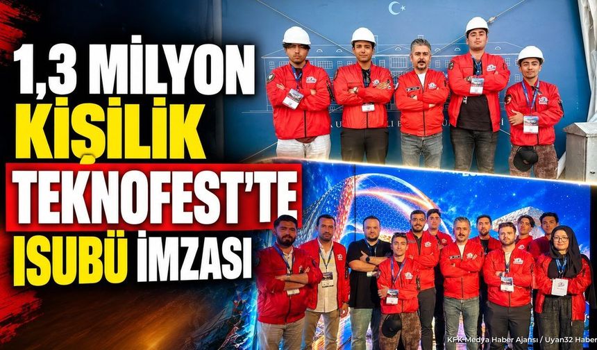 DEV ORGANİZASYONDA ISUBÜ İMZASI!