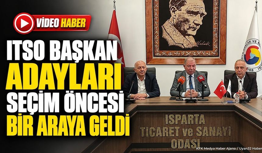 ISPARTA'DA SEÇİM HEYECANI