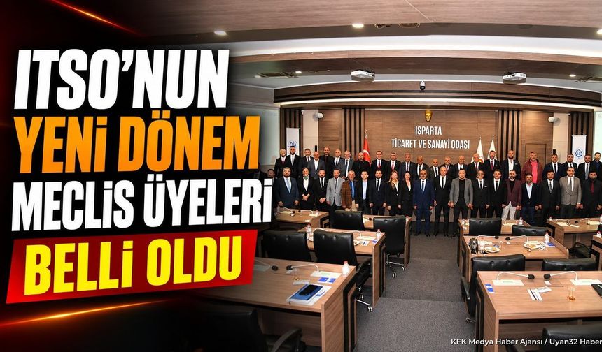 ITSO MECLİSİNDE İŞTE O İSİMLER