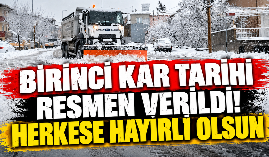Birinci kar tarihi resmen verildi! Herkese hayırlı olsun