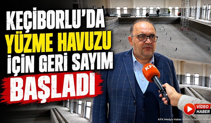 KEÇİBORLU'YA DEV YÜZME HAVUZU