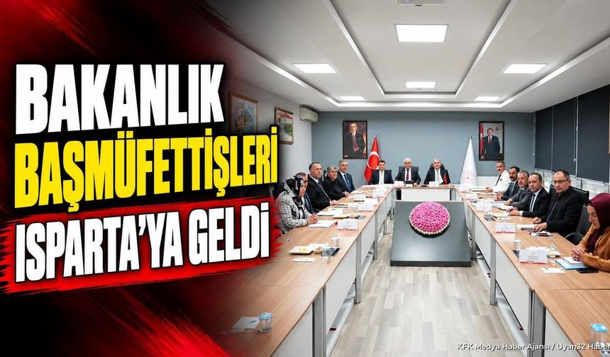 ISPARTA’DA EĞİTİM DENETİMİ