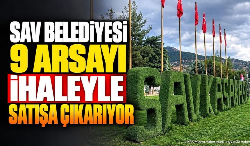 SAV BELEDİYESİ'NDEN SATILIK ARSALAR