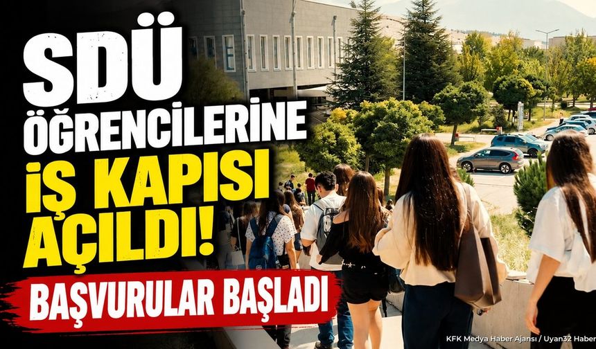 SDÜ'DE 1259 ÖĞRENCİYE İŞ!