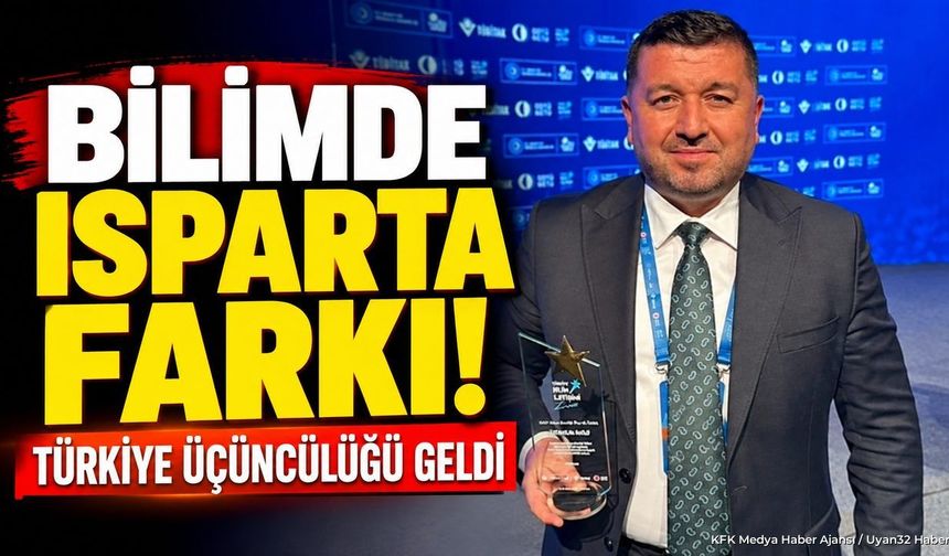 ISPARTA'YA TÜBİTAK'TAN BÜYÜK ÖDÜL