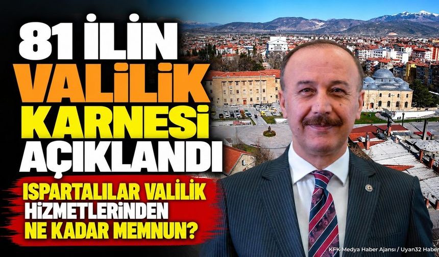 ISPARTA'DA VALİLİK MEMNUNİYET ORANI AÇIKLANDI
