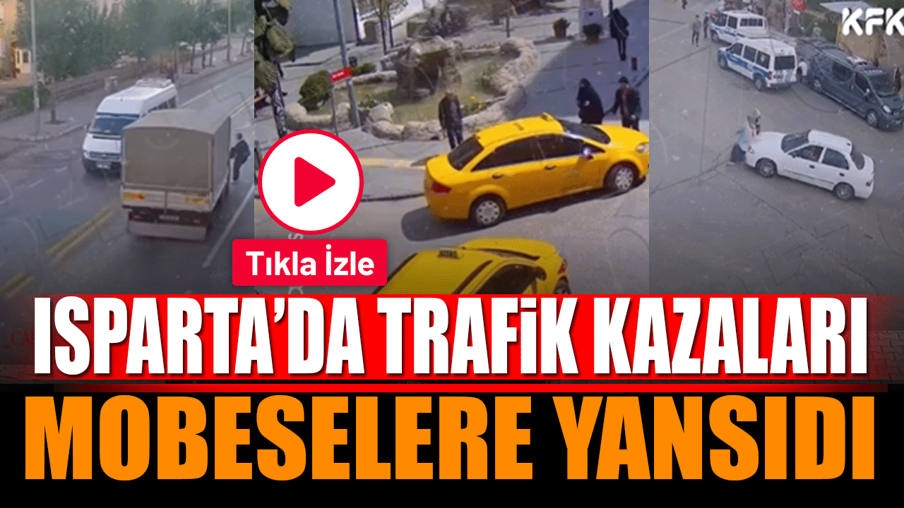 Isparta'da trafik kazaları mobeselere yansıdı