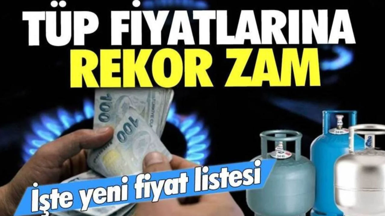 Tüpe Dev Zam! Elektrik Doğalgaz Zammının Ardından Tüpe de Yeni Zam Geldi