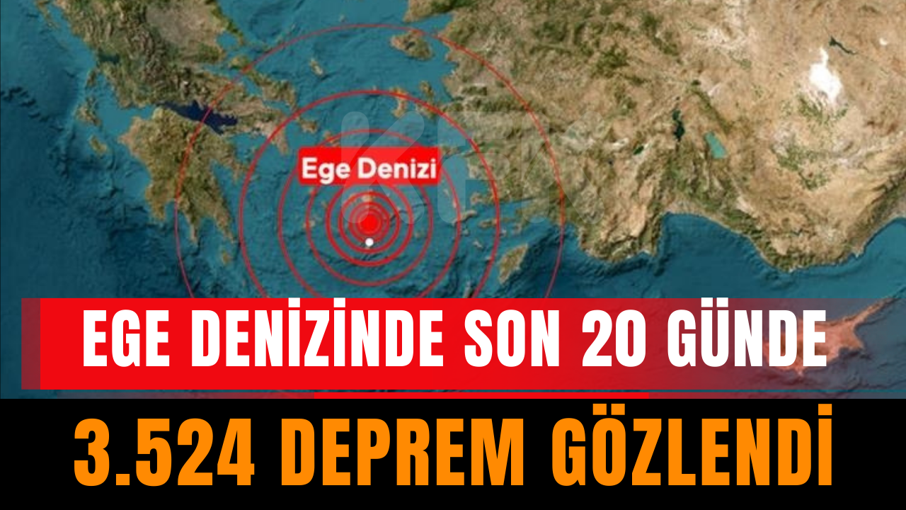 Ege Denizi'nde Sismik Alarm: Son 20 Günde 3.000'den Fazla Deprem, Uzmanlar Uyarıyor!