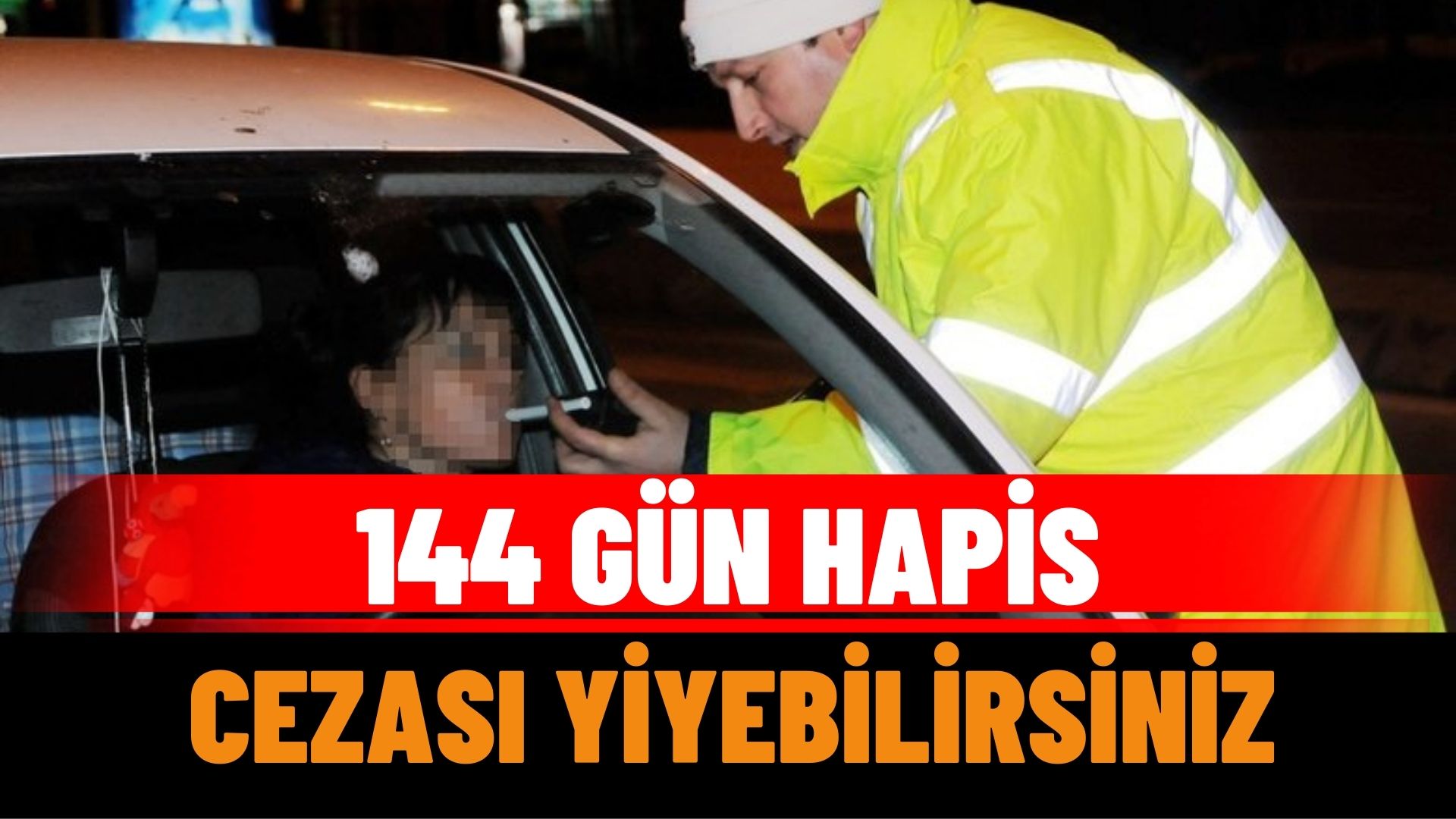 Direksiyon Başında 144 Gün Hapis, 50 Bin TL Ceza Yiyebilirsiniz