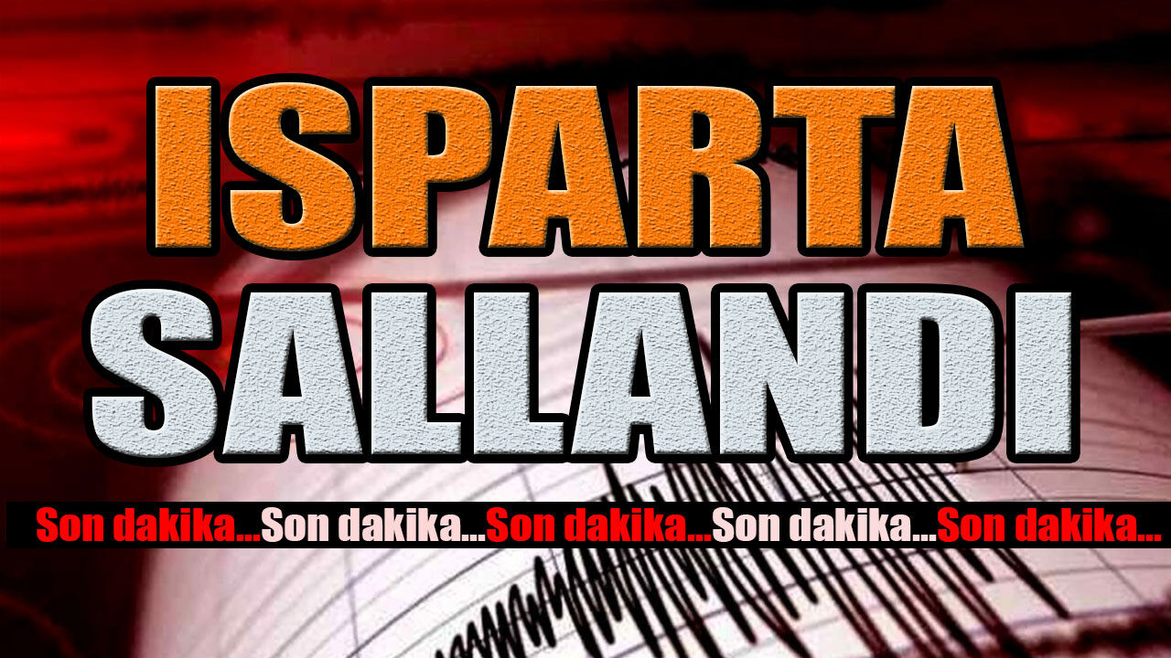 Isparta'da deprem meydana geldi son dakika