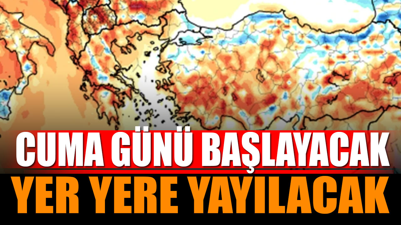 Cuma Günü Başlayacak Her Yere Yayılacak