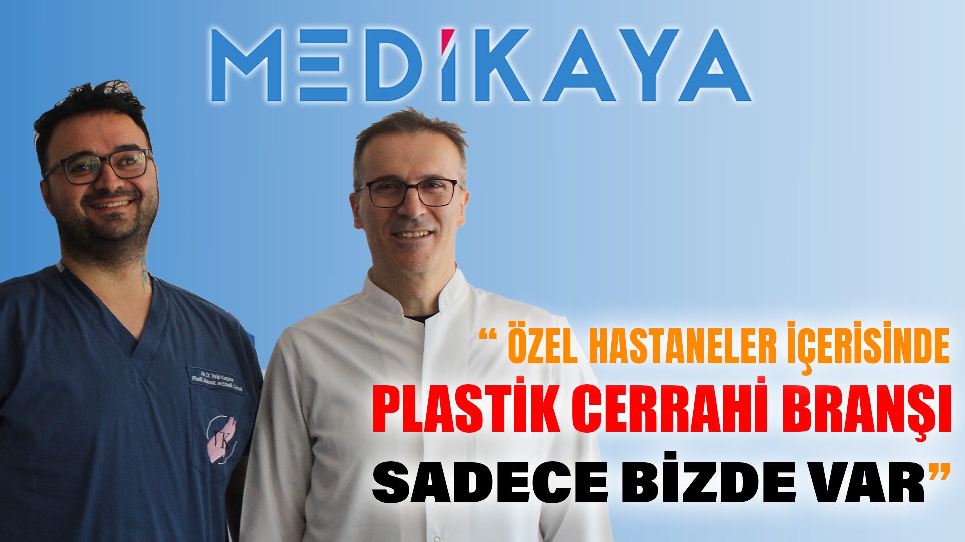 “ Özel Hastaneler İçeri̇si̇nde Plasti̇k Cerrahi̇ Branşi Sadece Bi̇zde Var”