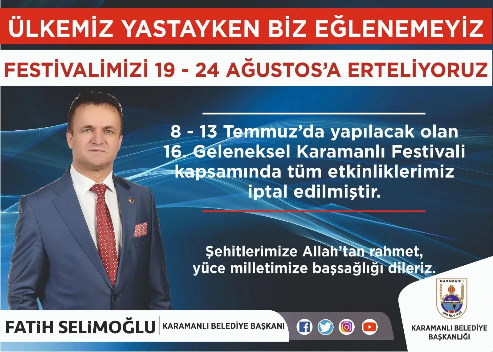 Karamanlı Festivali Ertelendi! “Yas Varken Eğlence Yapamayız”
