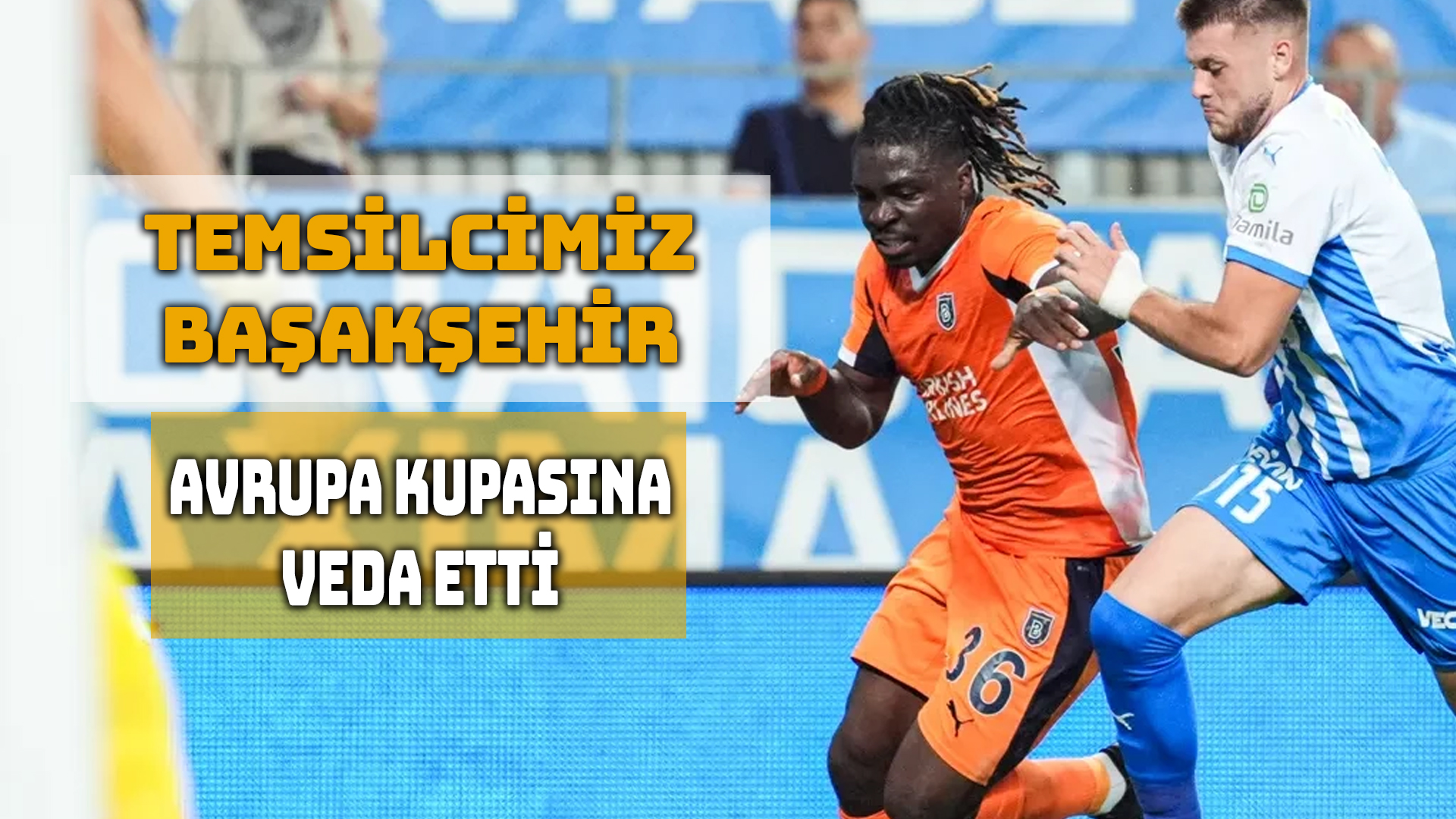 Başakşehir, Konferans Ligi Play-Off Turu Rövanşında Romanya’da 3-1 Kaybederek Avrupa’ya Veda Etti.