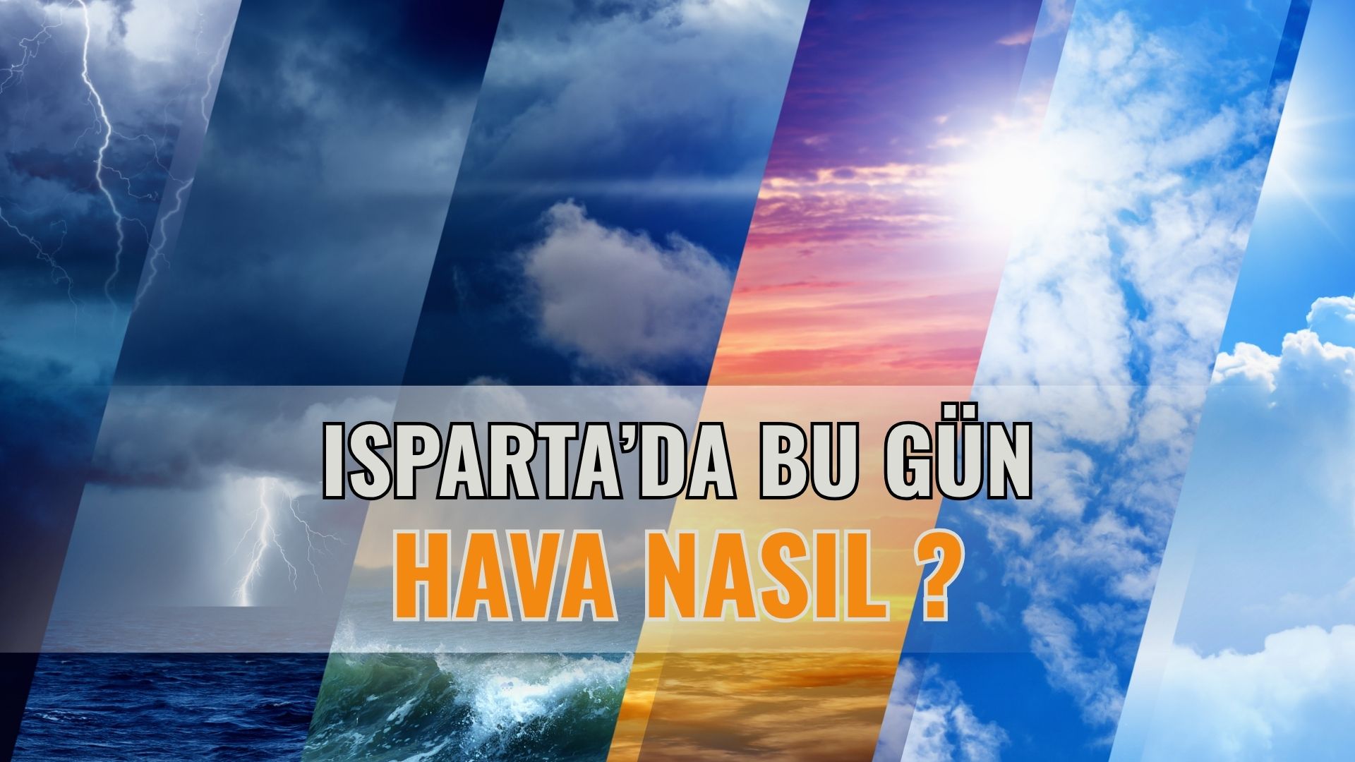 Isparta'da bugün hava nasıl: 1 Eylül 2025  Hava Durumu