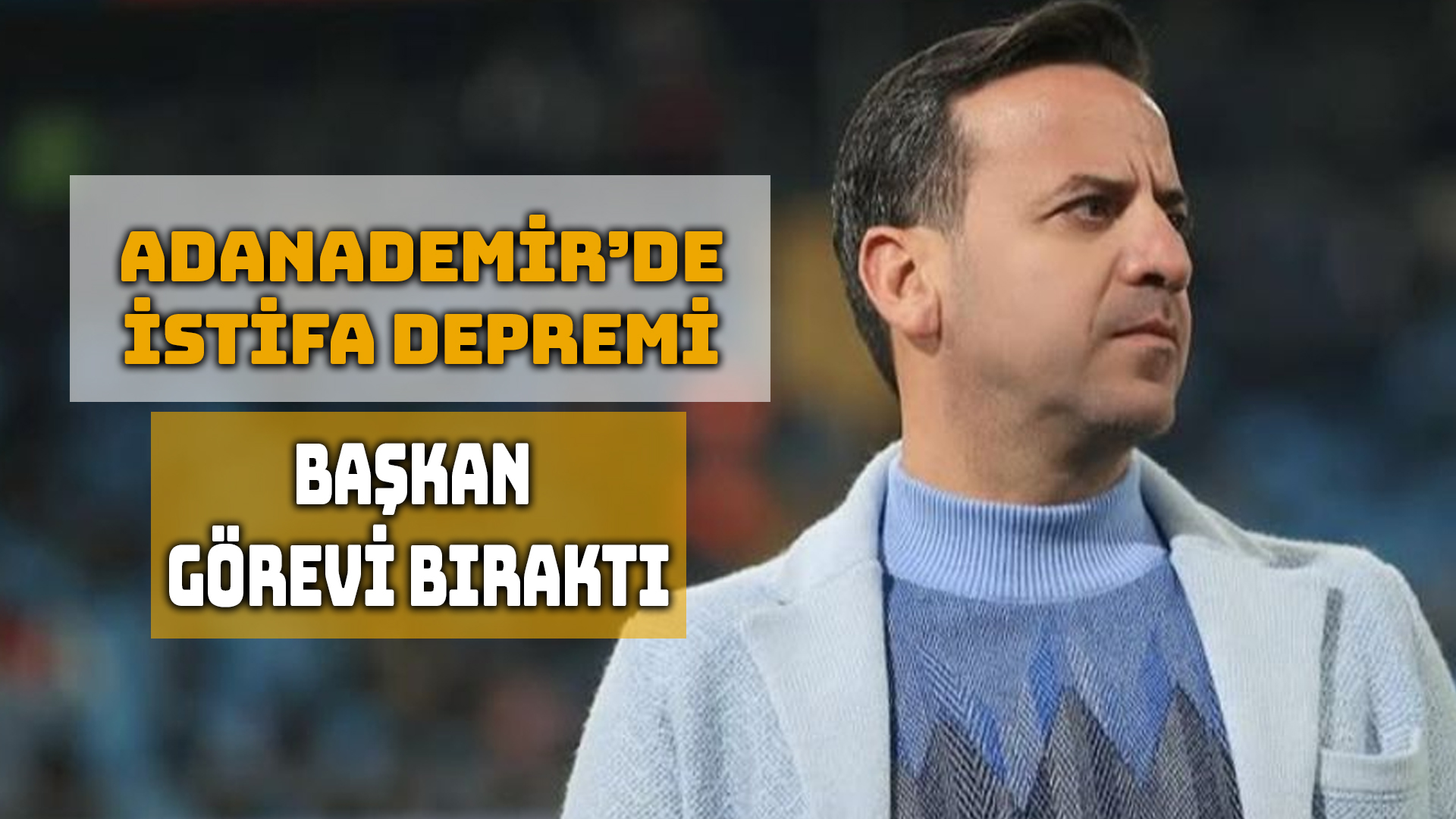 8-1’lik Mağlubiyetin Ardından Adana Demirspor'da Şok Gelişme