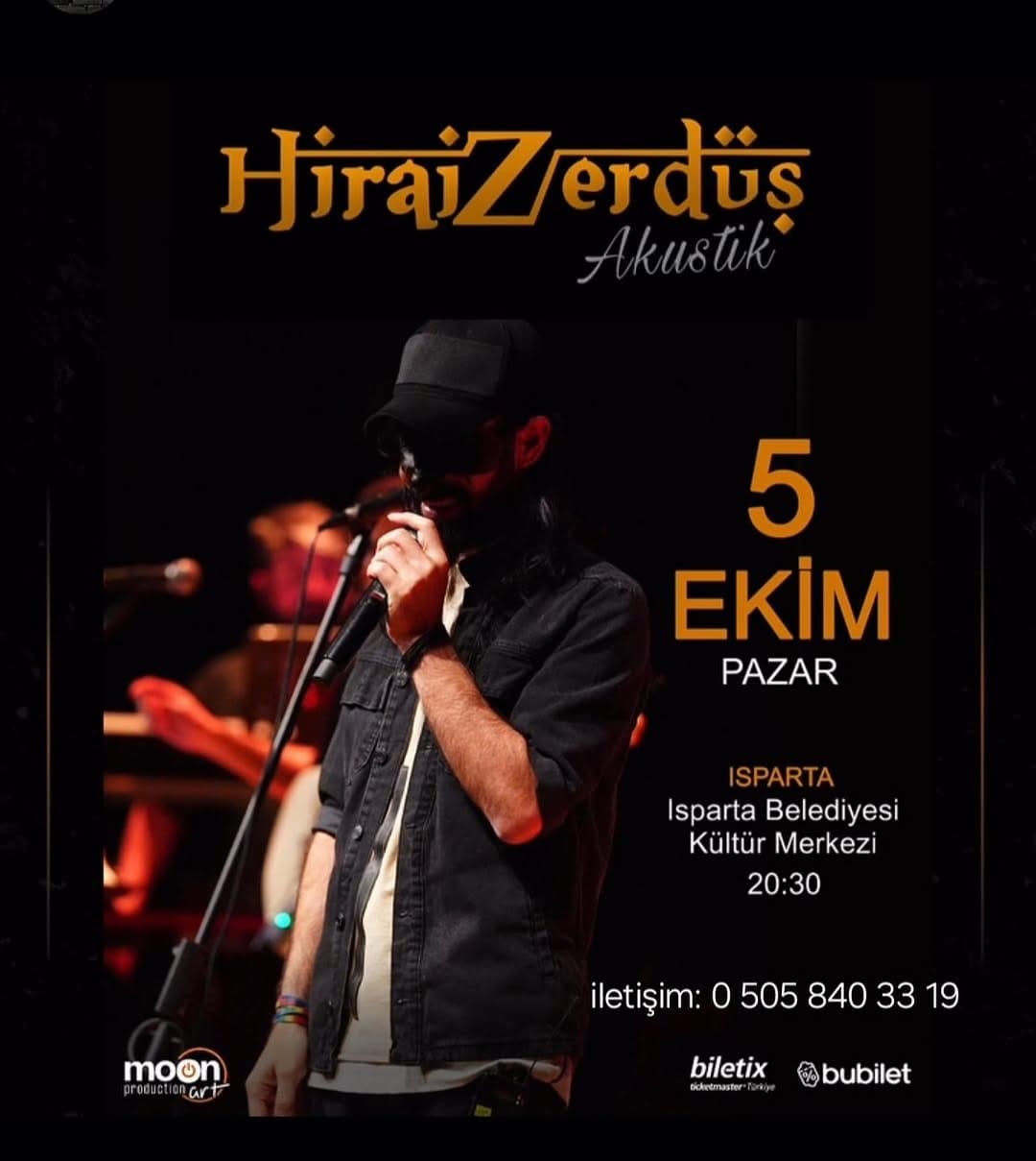 📌 Hirai Zerdüş 📅 5 Ekim Pazar 🕣 20.30📍 Isparta Belediyesi Kültür Merkezi🎟️ Biletler Bileti (1)