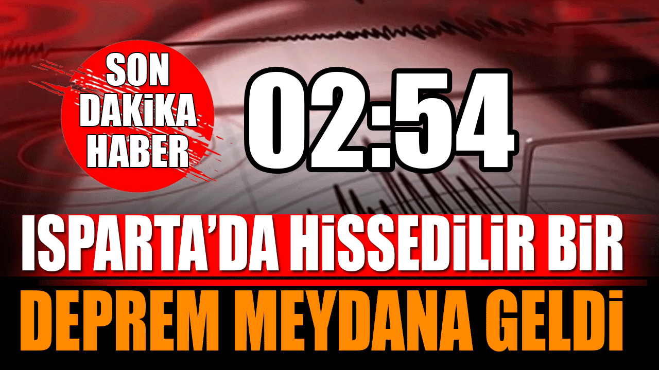 Isparta deprem ile sallandı