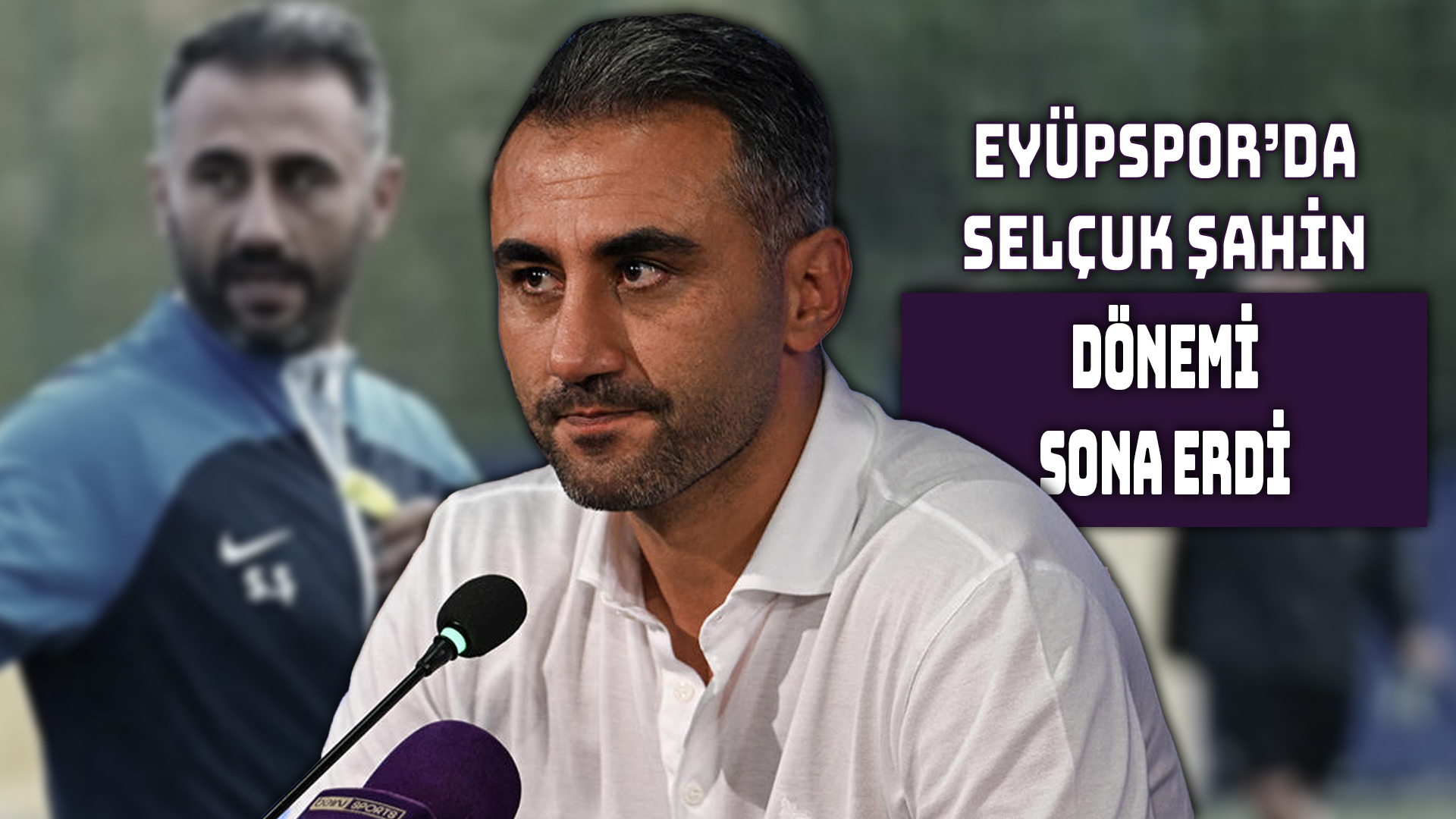 Eyüpspor’da teknik direktör Selçuk Şahin ile yollar ayrıldı.