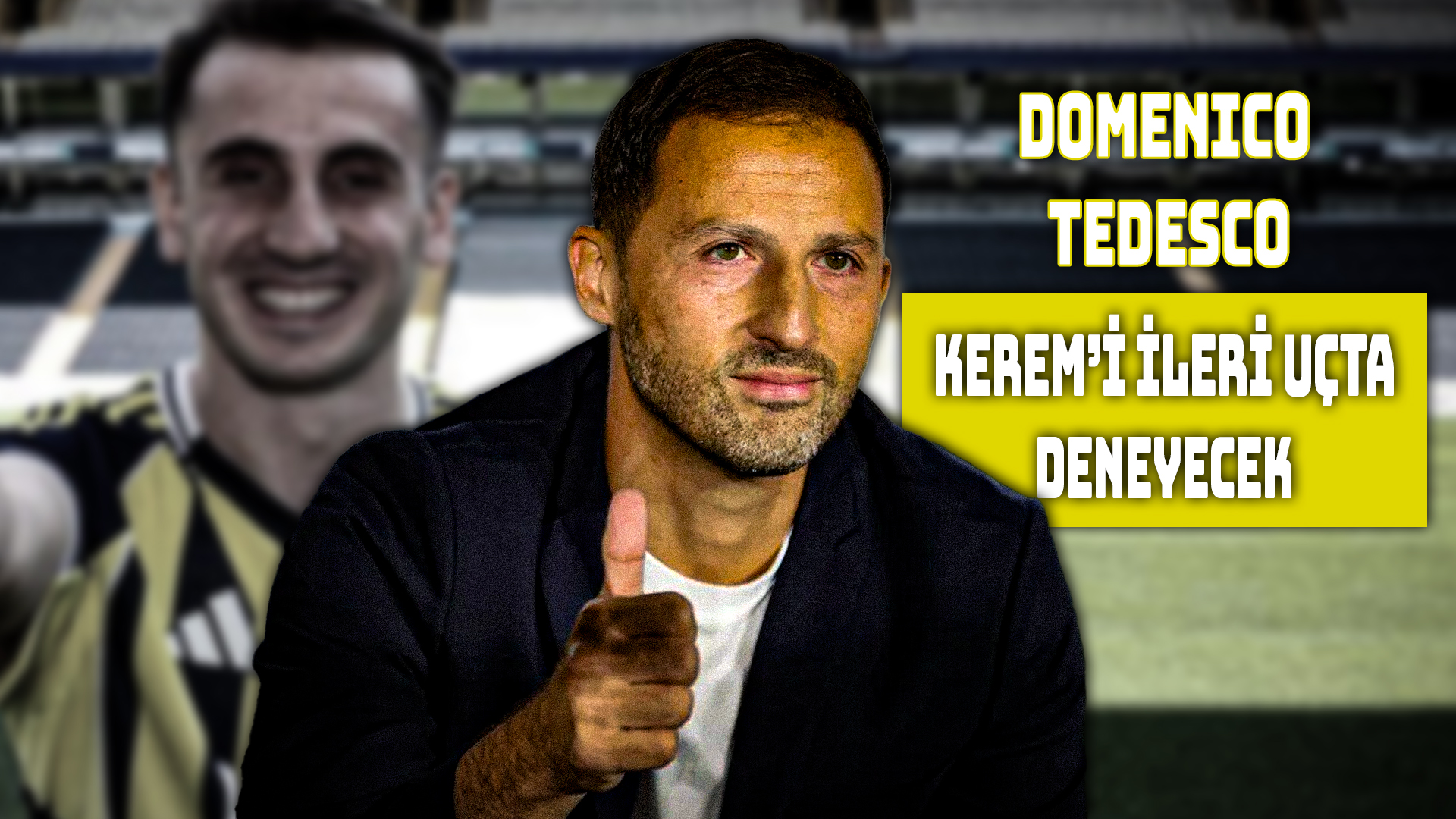 Tedesco, En-Nesyri’den istediği verimi alamayınca Kerem Aktürkoğlu’nu ileri uçta denemeye hazırlanıyor.