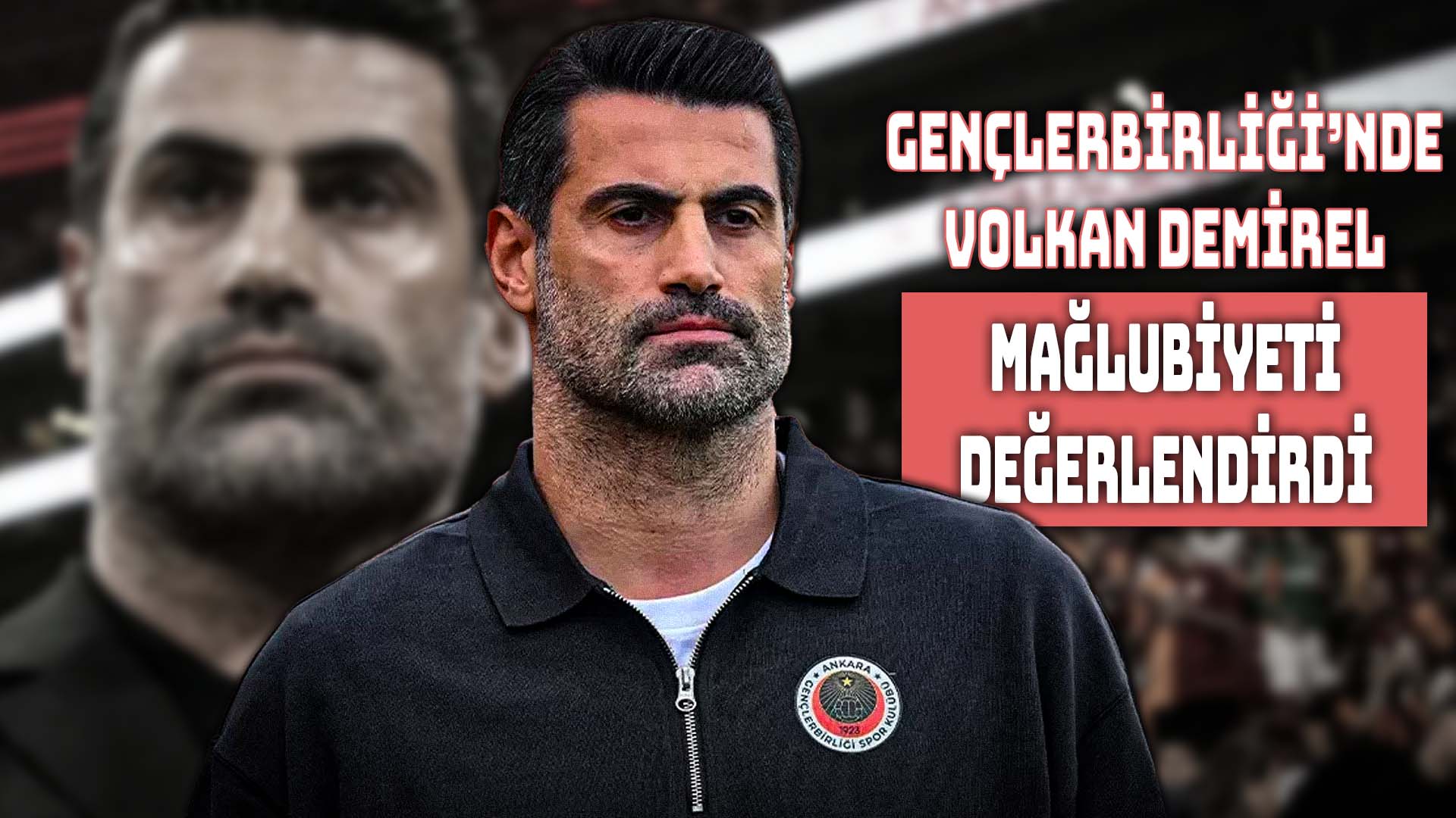 Volkan Demirel'den Hem Mağlubiyet İtirafı Hem Transfer Mesajı