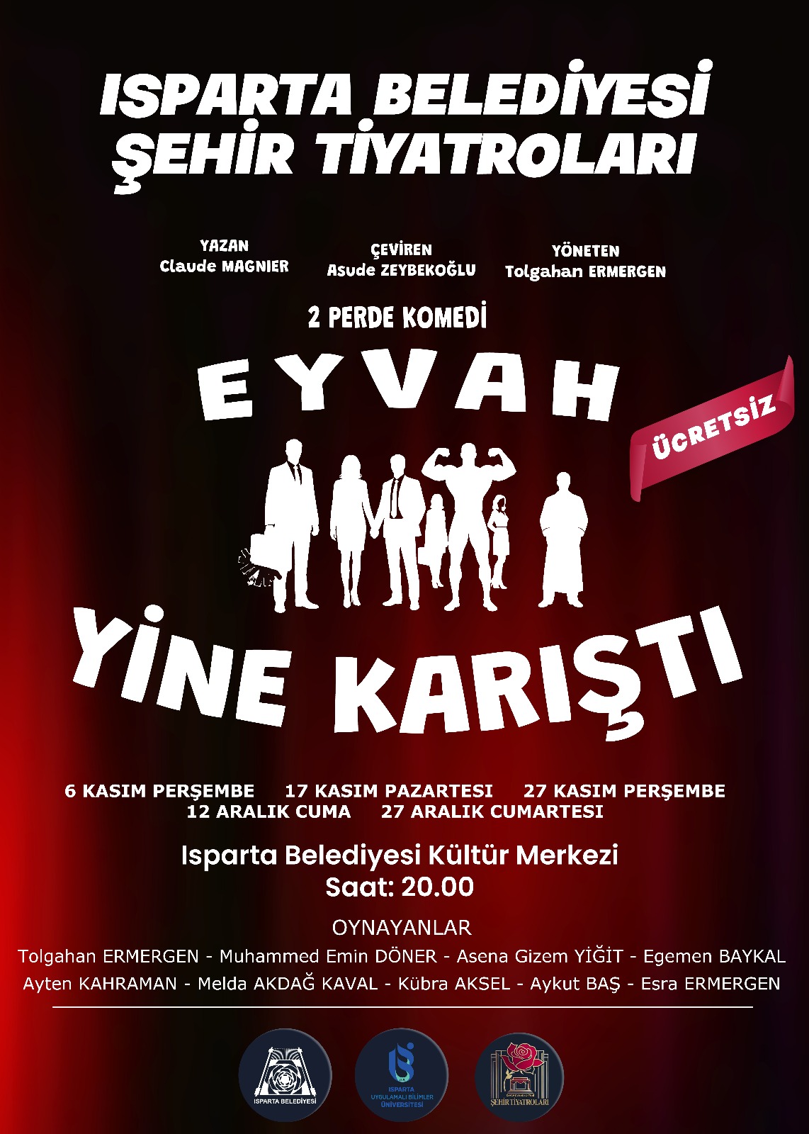 Isparta Belediyesi Şehir Tiyatroları İlk oyunu 6 Kasım’da