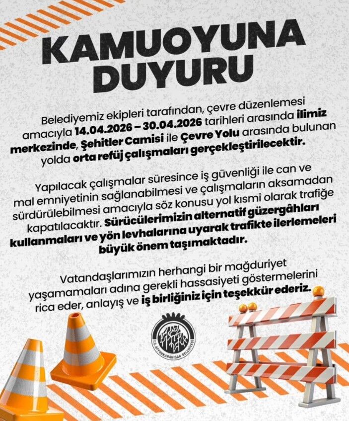 Afyonkarahisar Belediyesi’nden Yol Kapatma Uyarısı