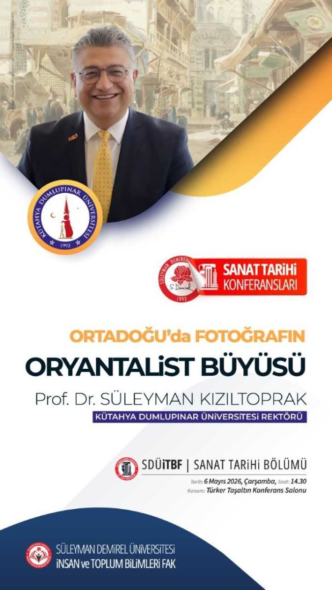 Sdü'de Sanat Tarihi Konferansı Ortadoğu Ve Fotoğrafın Büyüsü (1)