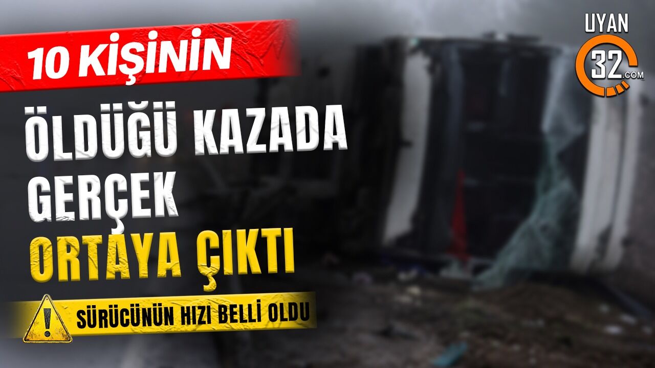Adli Tıp Kurumu Raporu Tamamlandı Feci Kazada Gerçek Ortaya Çıktı