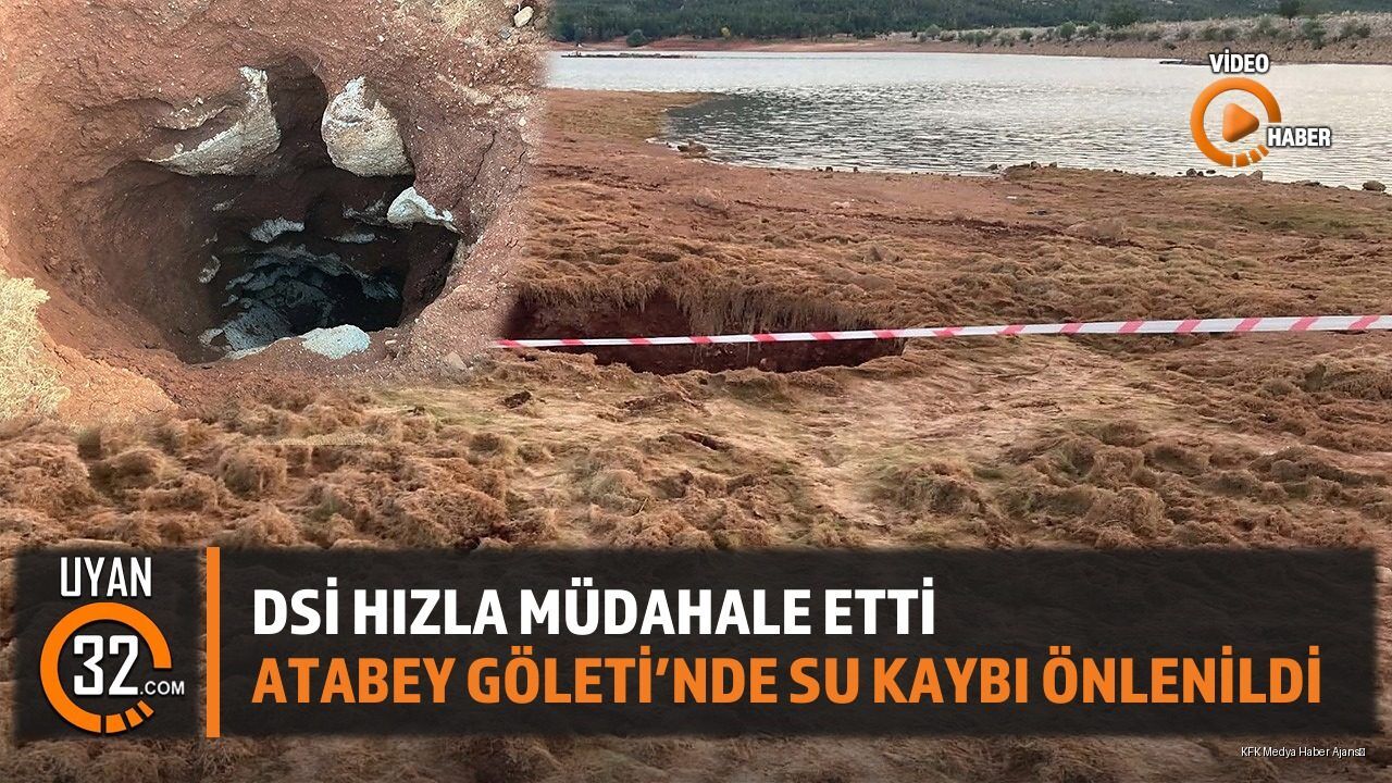 Atabey Göleti'ndeki Su Kaçağına DSİ'den Hızlı Müdahale