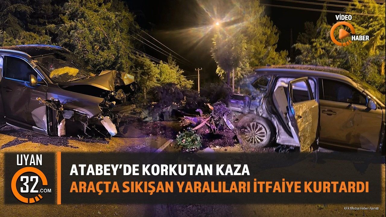 Atabey'de Korkutan Kaza: Araçta Sıkışan Yaralıları İtfaiye Kurtardı