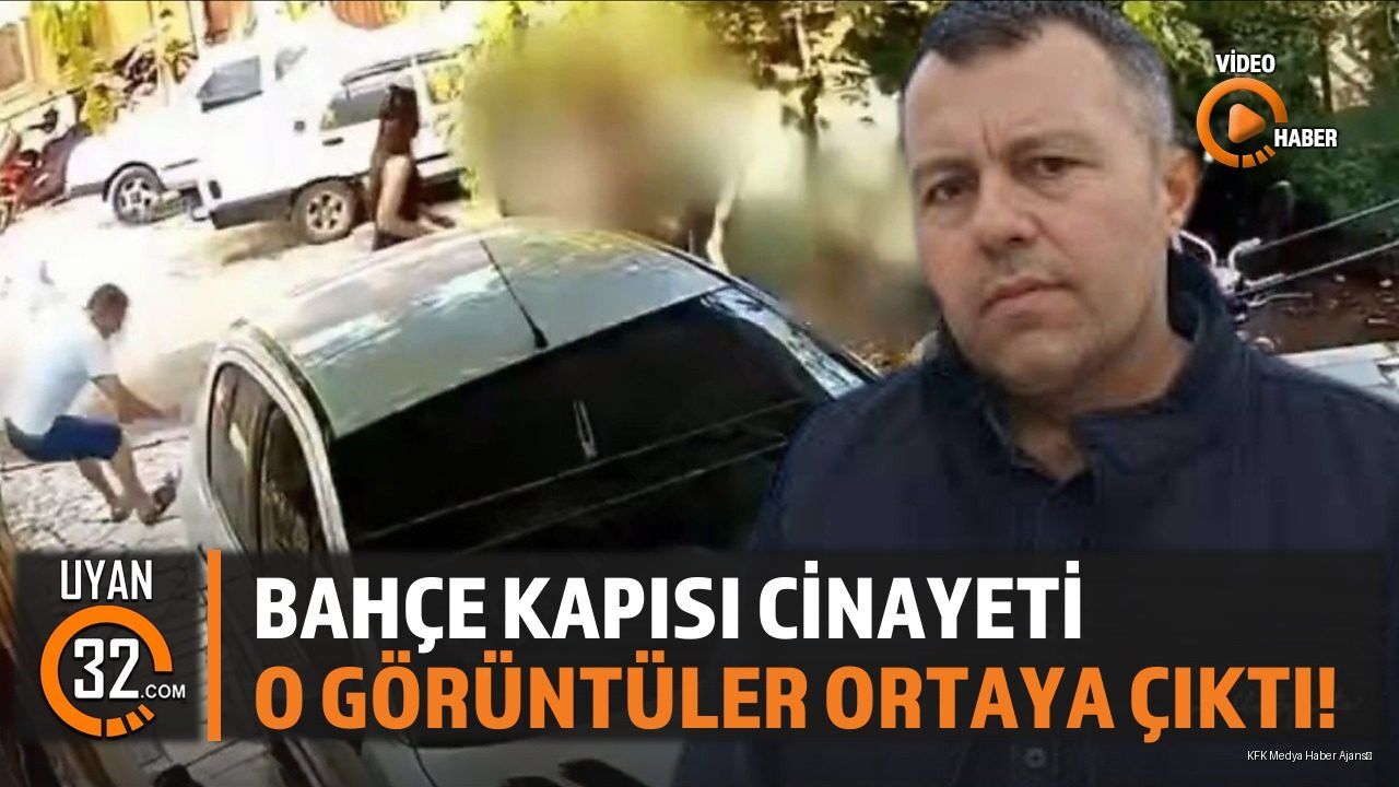 Bahçe Kapısı C*nayeti: O Görüntüler Ortaya Çıktı!