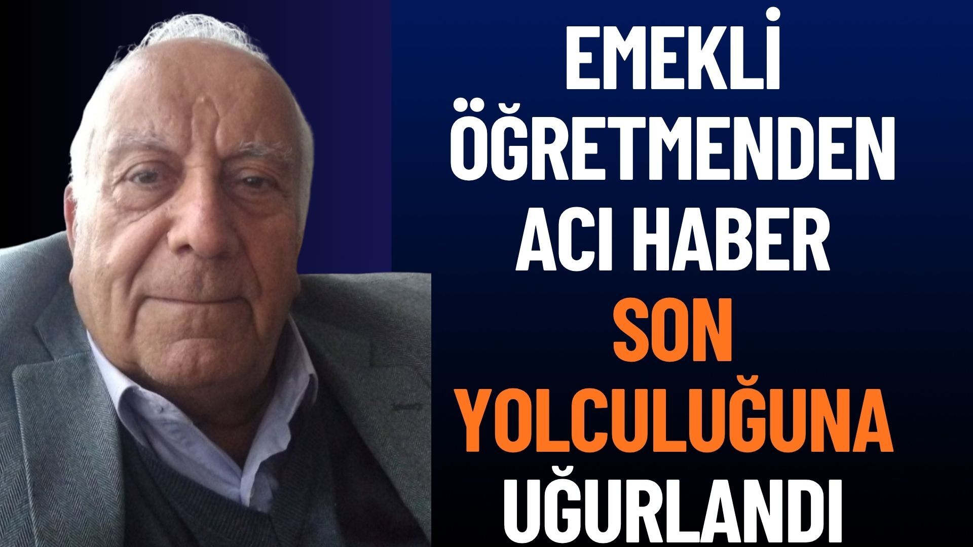Emekli Öğretmen Durmuş Kırkar Hayatını Kaybetti