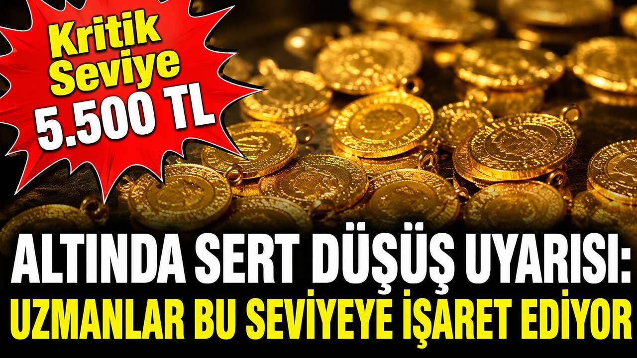 Gram Altın Daha da Gerileyebilir: "Kritik Seviye 5.500 TL"